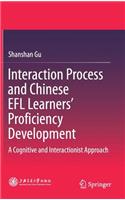 Interaction Process and Chinese Efl Learners' Proficiency Development