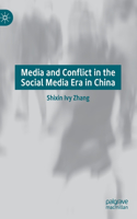 Media and Conflict in the Social Media Era in China