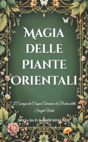 Magia delle Piante Orientali
