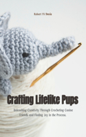 Crafting Lifelike Pups