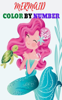 Mermaid Color By Number Coloring Book: Cute 25 Mermaid Activity Book for Kids Ages 4-8