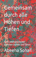 Gemeinsam durch alle Höhen und Tiefen: Eine Liebesgeschichte zwischen Gipfeln und Tälern