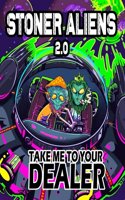 Stoner Aliens