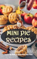 Mini Pie Recipes