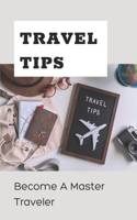 Travel Tips