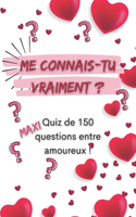 Me connais-tu vraiment ?
