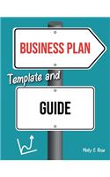 Business Plan Template And Guide
