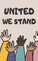 United We Stand: Anti-Racism Coloring Book For Kids With Inspirational Quotes To Promote Equality, Inclusion, Diversity and Love(1 Diversity Books for Kids)