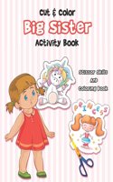 Cut And Color - Big Sister Activity Book