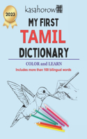 My First Tamil Dictionary: Colour and Learn Tamil(2 Creating Safety with Tamil)