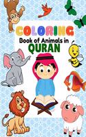 Coloring Book of Animals in Quran: A Fun and Educational Islamic Coloring and Activity Book as Eid and Ramadan Gift for Muslim Kids Ages 3+