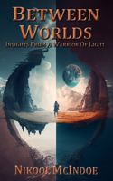 Between Worlds