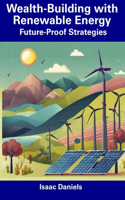 Wealth-Building with Renewable Energy