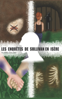 Les enquêtes de Sullivan en Isère