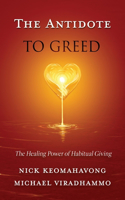 Antidote to Greed