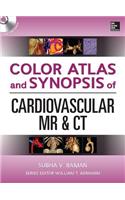 Color Atlas and Synopsis of Cardiovascular MR and CT