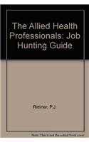 The Allied Health Professional's Job Hunting Guide