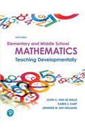 Elementary and Middle School Mathematics: Teaching Developmentally Plus Mylab Education with Enhanced Pearson Etext -- Access Card Package
