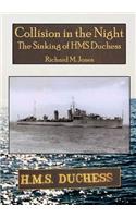 Collision in the Night - The Sinking of HMS Duchess