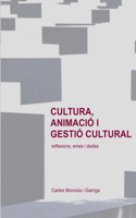 Cultura, animació i gestió cultural