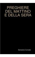 PREGHIERE DEL MATTINO E DELLA SERA