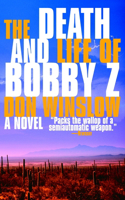 The Death and Life of Bobby Z: A Thriller(Vintage Crime/Black Lizard)