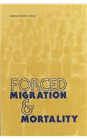 Forced Migration and Mortality