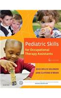 Pediatric Skills for Occupational Therapy Assistants