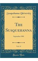 The Susquehanna, Vol. 11: September 1901 (Classic Reprint)