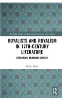 Royalists and Royalism in 17th-Century Literature