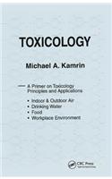 Toxicology-A Primer on Toxicology Principles and Applications