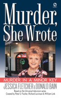 Murder, She Wrote: Murder in a Minor Key: Murder in a Minor Key(Murder, She Wrote)