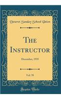 The Instructor, Vol. 70: December, 1935 (Classic Reprint)
