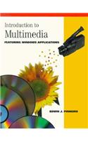 Introduction to Multimedia Featuring Windows Applications