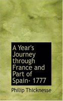 A Year's Journey Through France and Part of Spain- 1777