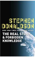 Real Story & Forbidden Knowledge