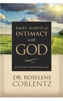 Daily Habits of Intimacy with God