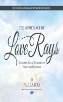 Importance of Love Rays