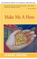 Make Me a Hero