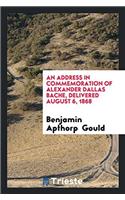 An Address in Commemoration of Alexander Dallas Bache, Delivered August 6, 1868