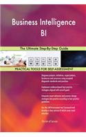 Business Intelligence BI The Ultimate Step-By-Step Guide