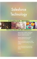 Salesforce Technology A Complete Guide - 2019 Edition