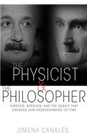 The Physicist and the Philosopher