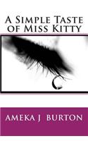 A Simple Taste of Miss Kitty