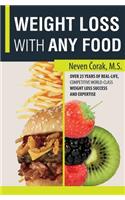 WEIGHT LOSS with ANY FOOD