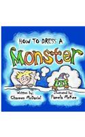 How to Dress a Monster