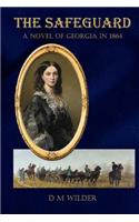 The Safeguard: A Novel of Georgia in 1864