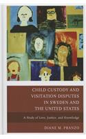 Child Custody and Visitation Disputes in Sweden and the United States