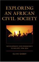 Exploring an African Civil Society: Development and Democracy in Malawi, 1994–2014(English)
