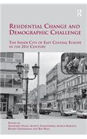 Residential Change and Demographic Challenge